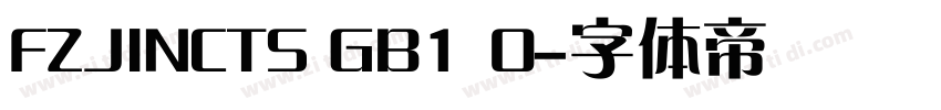 FZJINCTS GB1 0字体转换